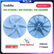 Heavy Duty Toshiba 335mm AW-A750SM AW-F820SM AW-A820MM Washing Machine Pulsator 11 Gears 11z (6.5kg-