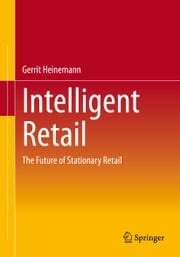 Intelligent Retail Gerrit Heinemann