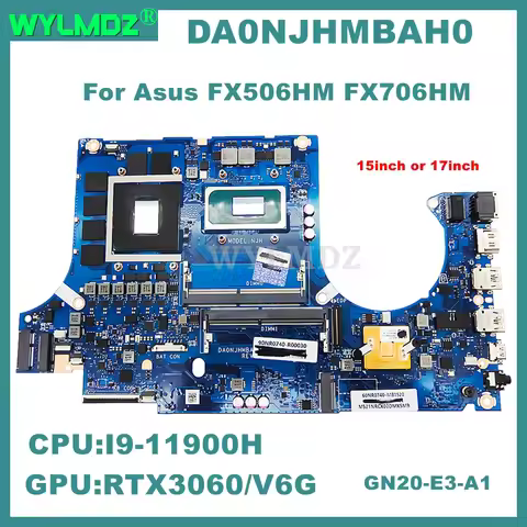DA0NJHMBAH0 Mainboard Core i9-11900H RTX3060 GPU for ASUS TUF F15 FX506H TUF506HM F17 FX706H TUF706H