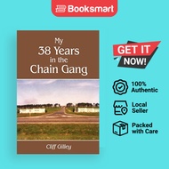 My 38 Years In The Chain Gang - Paperback - English - 9781418495411