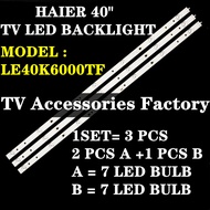 LE40K6000TF HAIER 40" TV LED BACKLIGHT (LAMPTV) HAIER 40 INCH LED TV BACKLIGHT LE40K6000 LE40K6000T 