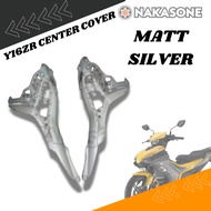 YAMAHA Y16 Y16ZR CENTER COVER SIDE PANEL [ MATT SILVER ] #Y16ZR #READY STOCK