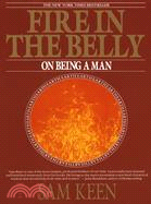Fire in the Belly ─ On Being a Man