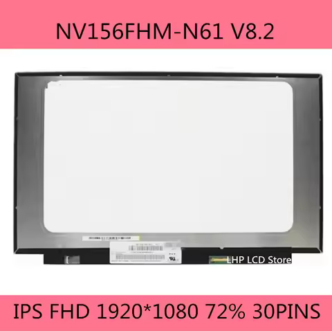 Original 15.6" Inch Laptop LCD Screen Matrix 30Pin 1920*1080 72% NTSC NV156FHM-N61 V8.2 NV156FHM N61