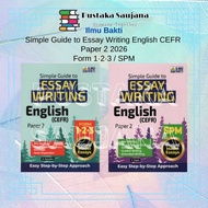 [Saujana] ILMU BAKTI Simple Guide to Essay Writing Form 1·2·3 / SPM English (CEFR) Paper 2 2026