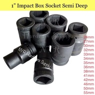 1" Impact Box Socket 24mm to 55mm Semi Deep 24mm27mm30mm32mm33mm34mm35mm36mm 38mm 41mm 42mm 46mm 50m