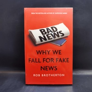 Bad News: Why Me Fall for Fake News-Rob Brotherton