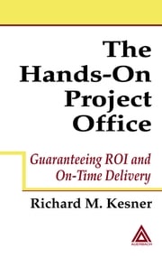 The Hands-On Project Office Richard M. Kesner