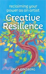 Creative Resilience: Reclaiming Your Power as an Artist