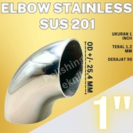 STAINLESS ELBOW 1" Inch SUS 201