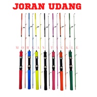 Joran Pancing Udang / Prawn Fishing Rod, (4 / 4.5 / 5 / 6 kaki)