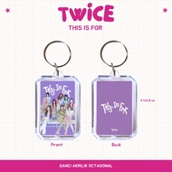 GANTUNGAN ACRYLIC CHAIN TWICE THIS IS FOR KEYCHAIN ACRYLIC KEYCHAIN KPOP UNOFFICIAL DAHYUN JIHYO TZU