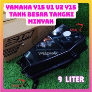 YAMAHA Y15 V1 V2 Y15 FUEL TANK BESAR TANGKI MINYAK PETROL S1M [ 9 LITER ]