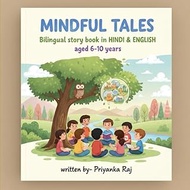 BILINGUAL STORY BOOKS- COLLECTION OF MINDFULNESS STORIES | HINDI STORIES FOR KIDS | 6-10 YEARS | WRI