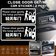 Close Door Gently Sticker (2pcs) Suitable for E-Hailing, Grab, Taxi, or Private Car Organizer