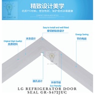 Ready Stock LG Refrigerator SEAL/ Door Gasket/ GR-S472JUC Getah Pintu Peti Sejuk  **FULL SET**