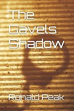 The Gavels Shadow