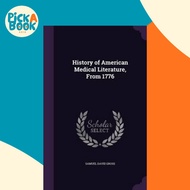 History of American Medical Literature, from 1776 by Samuel David Gross (US edition, hardcover)