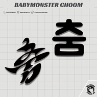 Babymonster Choom Kpop Asa Chiquita Pharita Ahyeon Rora Ruka Rami Vinyl Decal Sticker Waterproof
