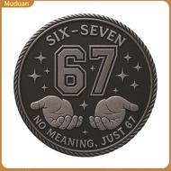 muduan Inside Joke Coin 67 Meme Coin 6-7 Meme Coin Funny Collectible Double-sided Challenge Coin wit