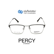 PERCY แว่นสายตาทรงเหลี่ยม 80021-C2 size 53 By ท็อปเจริญ