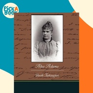 Alice Adams by Deceased Booth Tarkington (paperback)