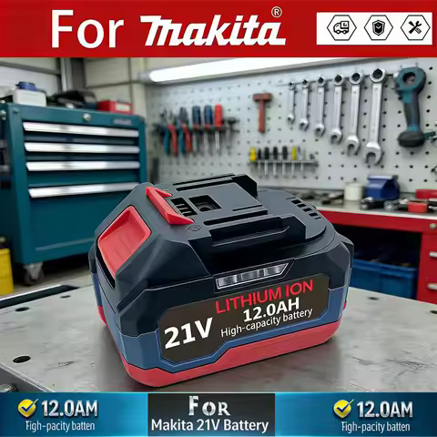 ForMakita 18V 21V 6.0 9.0 12.0 Ah Battery Lithium ion Rechargeable Battery 21V 6000mAh Replacement B
