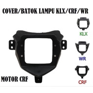 CRF 150 KLX BF WR155 Headlamp Cover CRF KLX WR155 Headlamp Frame
