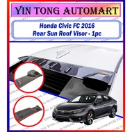 Honda Civic 2016-2020 FC Rear Sun Roof Window Visor Rear Roof Window Visor Top Spoiler