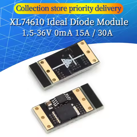 XL74610 Ideal Diode Module Adopts LM74610 Dedicated Chip 1.5V-36V 15A/30A Rectifier Board