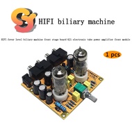HIFI Fever Grade Bile Machine Front Board 6J1 Tube A Power Amplifier Module Audio