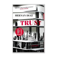 Trust, Hernan Diaz (Winner of the Pulitzer Prize for Fiction 2023)