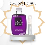 Decant 5ml Sama Dubai Eau De Parfum Arab Dubai Scent Fragrance