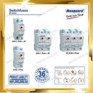 EPS CLIPSAL Maxguard 32A 63A 2 Pole 3 Pole Switchfuses (SF series) Main Switch Switch Fuse