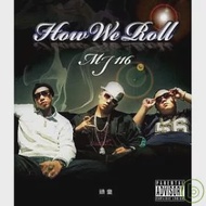 頑童MJ116 / How We Roll