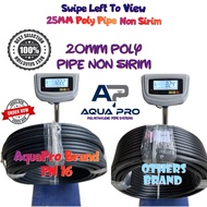 AquaPro 100% Guarantee Tebal Macam Sirim / HDPE Poly Pipe 20MM X 100M PN16 Non Sirim / Paip Air Poly