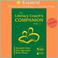 The Literacy Coach's Companion, PreK-3 by Maryann E. Mraz (US edition, hardcover)