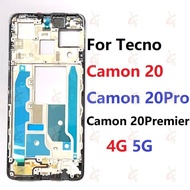 LCD Front frame for Tecno Camon 20 Pro 5G Premier 20S Pro CK6 CK6n CK7n CK8n CK9n