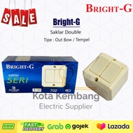 (PROMO) BRIGHT-G Saklar Seri OutBow / Tempel / Saklar Double OB Bright G