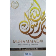 Muhammad SAW - The Epitome of Perfection - Dr. Kamilin Jamilin