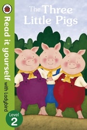 The Three Little Pigs -Read it yourself with Ladybird Virginia Allyn