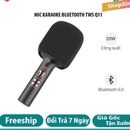 Mic hát karaoke TWS Q11 Micro cao cấp đa năng công nghệ mới Âm vang - Ấm cực hay Nâng giọng cực chất