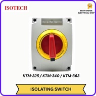 ISOTECH KTM Series 3Poles 25A/40A/63A/Isolator (OFF/ON) with PVC Enclosure [W175 X D150 X H214mm]