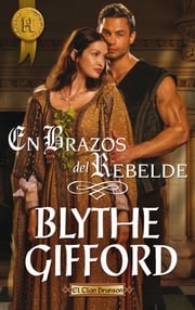 En brazos del rebelde Blythe Gifford