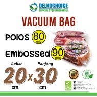 Food Vacuum Bag 20x30cm Plain Embossed Plastic Vacuum Bag DELKOCHOICE
