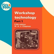 Workshop Technology Part 1 - Part I An introductory course by W. Chapman (UK edition, paperback)