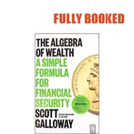 The Algebra of Wealth, International Edition (Paperback) by Scott Galloway