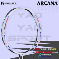 FELET ARCANA Badminton Racquet (100% ORIGINAL) 100% Original by FLEET