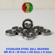 STAINLESS STEEL BALL BEARING SMR 85 Open : ID 5mm x OD 8mm x H 2mm