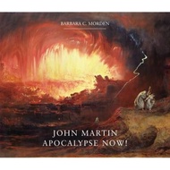 [100% Original Books] - John Martin : Apocalypse Now by Barbara C. Morden (UK edition, hardcover)